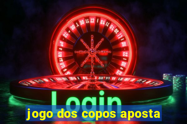 jogo dos copos aposta